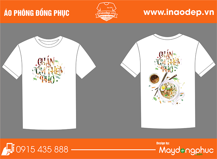 In áo phông Chán cơm thèm phở | In ao phong dong phuc